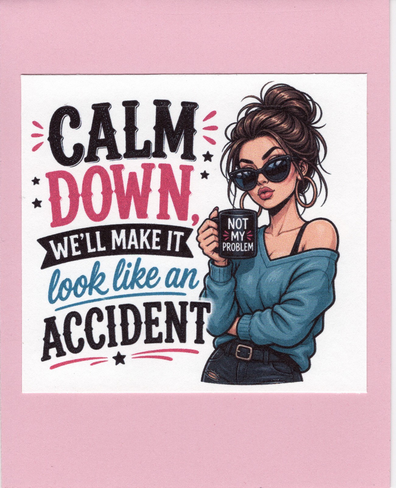 Greeting Card – Note Card 5.5 x 4.25 / Funny Humor Calm Down TFC