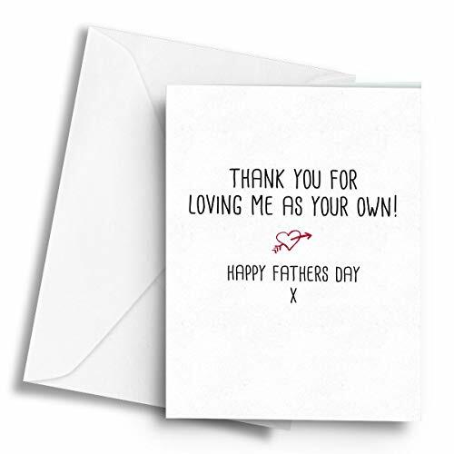 Thank You for Loving me as Your own! Happy Fathers Day x – A5 Greetings Card