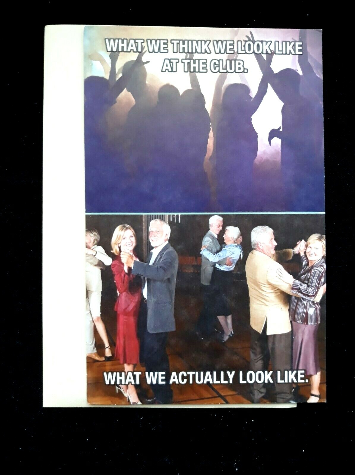 Funny Birthday Card – What We Think We Look Like – What We Actually Look Like