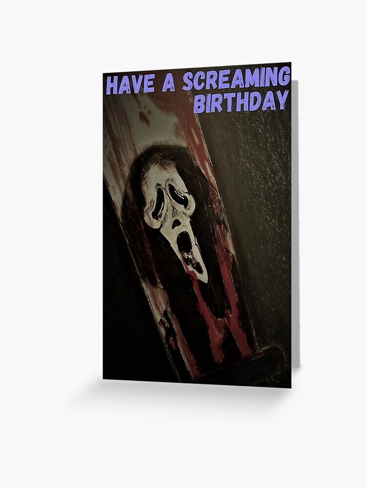 Have A Screaming Birthday Digital Celebration Cards SP MBSB- PRINTING REQ’D
