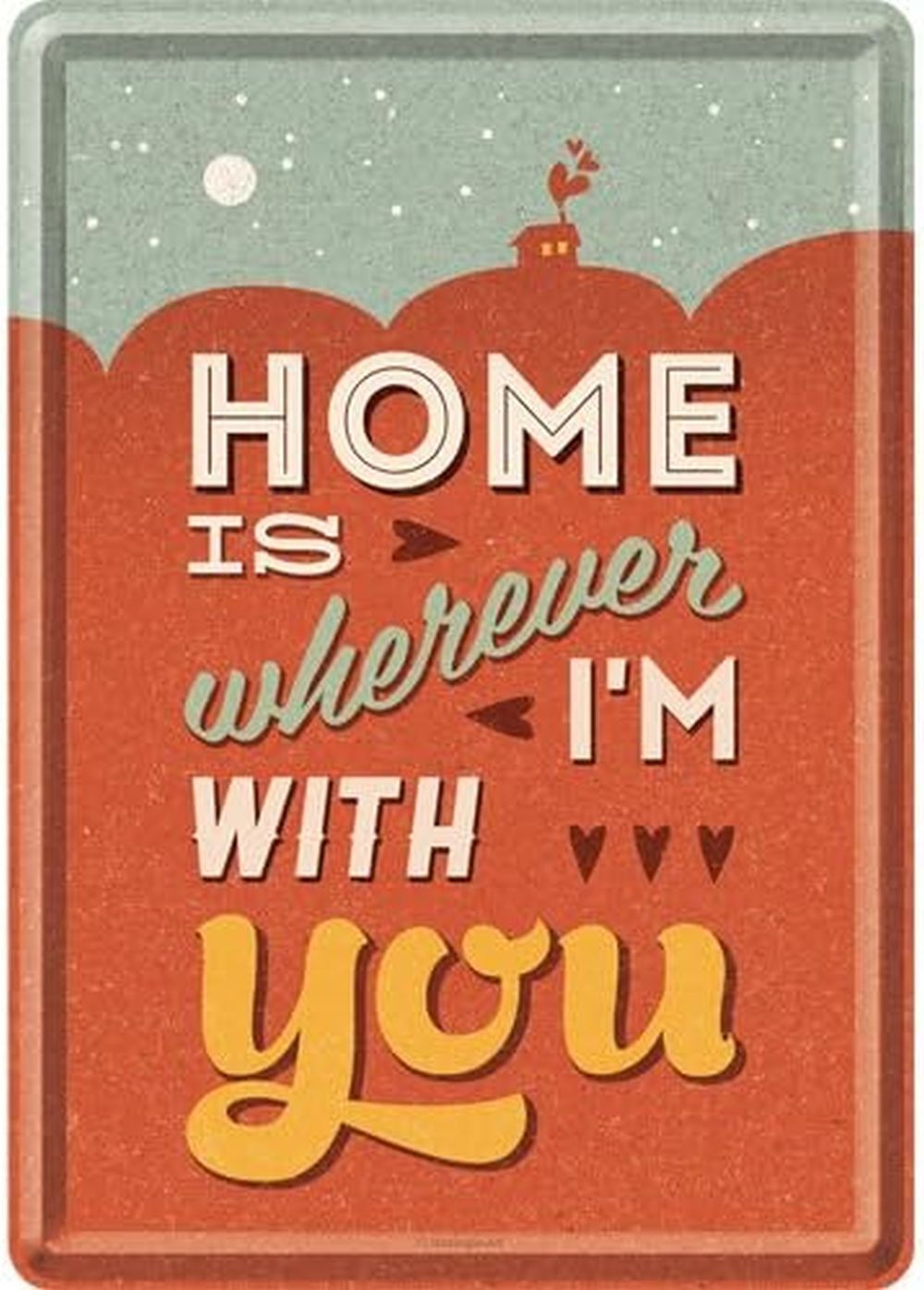 Tin postcard – 3 x 6 in – Word Up Home is Wherever I’m With You