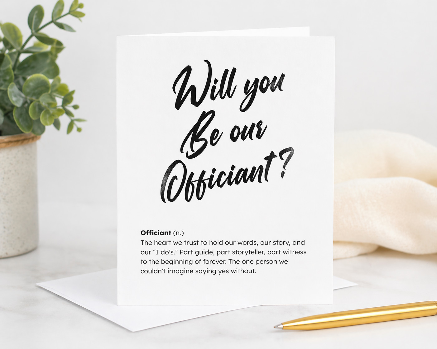 Wedding Officiant Proposal Card w/ Envelope- Will you be our Officiant?