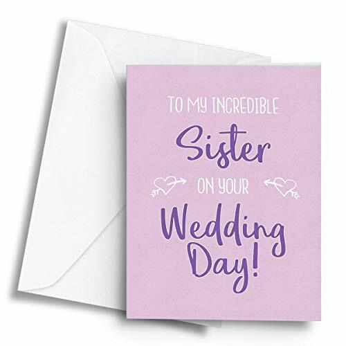 to My Incredible Sister on Your Wedding Day! – A5 Greetings Card