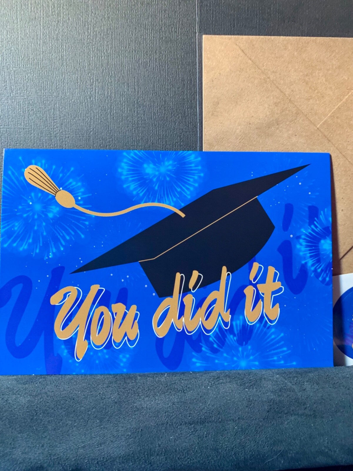 Happy Graduation Card! Congratulations You Did It!