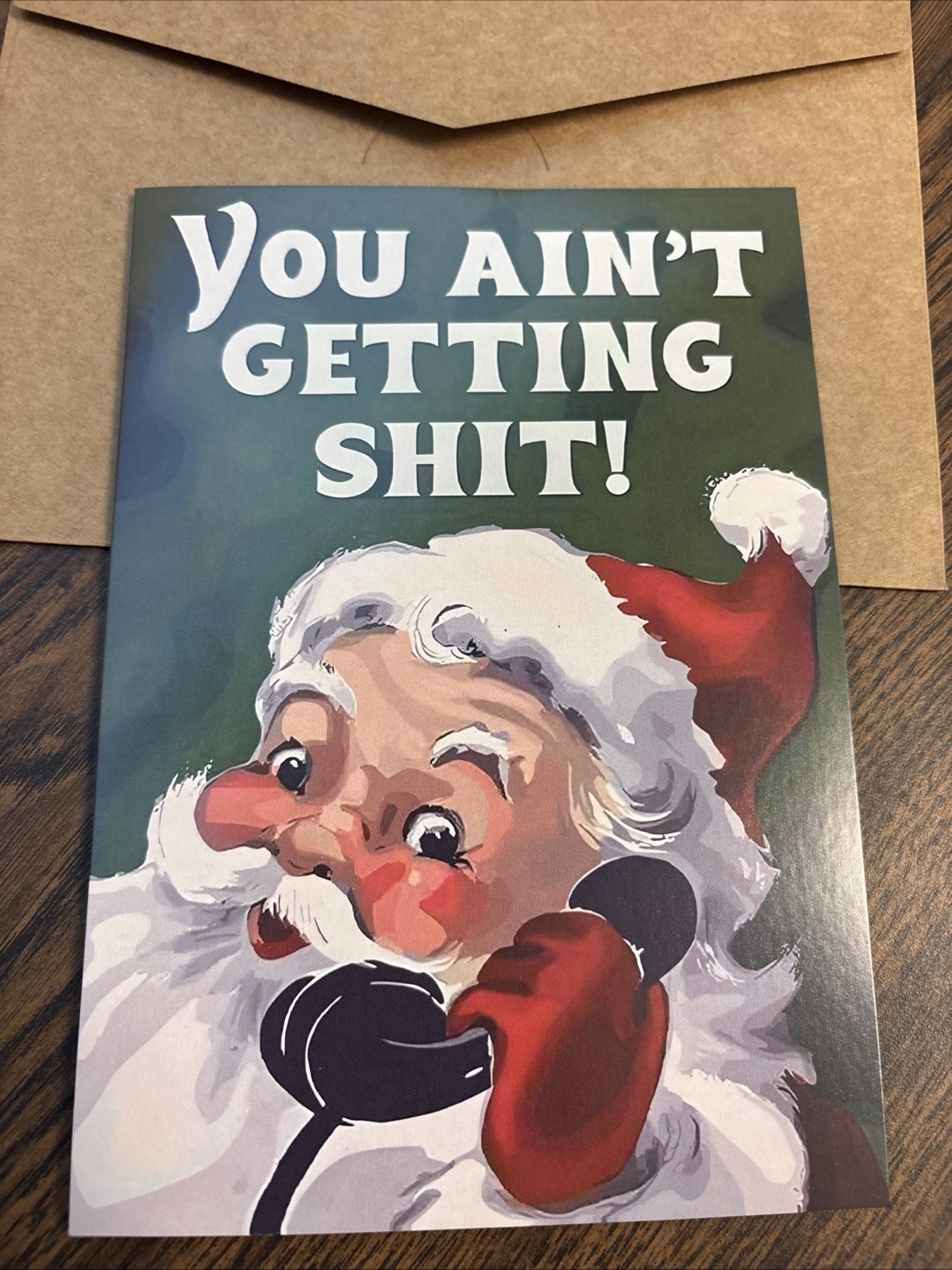 Funny Christmas Adult Humor You Ain’t Getting Sh*t 4.6×6.6” Blank Greeting Card