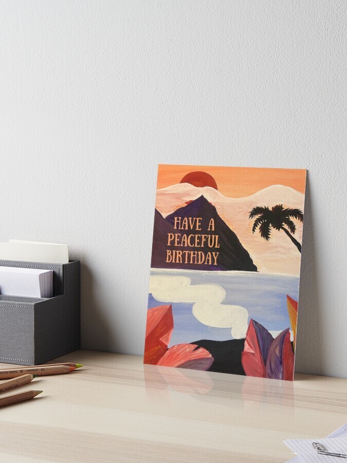 DIGITAL Have a Peaceful Birthday Island Vibes Greet Card MBSB *PRINTING REQ’D*