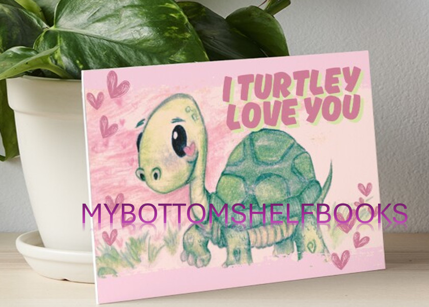 DIGITAL I Turtley Love You… Anniversary/Valentines Day Cards MBSB-PRINT REQ’D