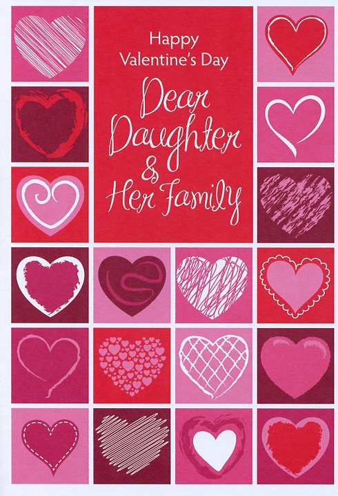 Happy Valentines Day Dear Daughter & Her Family-Valentines Greeting Card – 27031