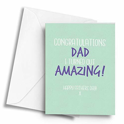 Congratulations Dad I Turned Out Amazing! (Mint) – A5 Greetings Card