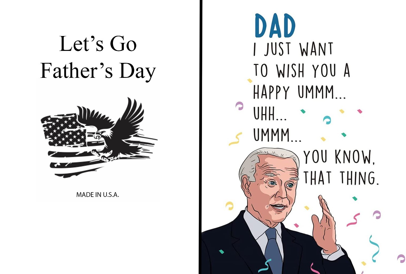 Funny Political Father’s Day Card w/ Envelope – Biden is Dumb – Let’s Go Fathers
