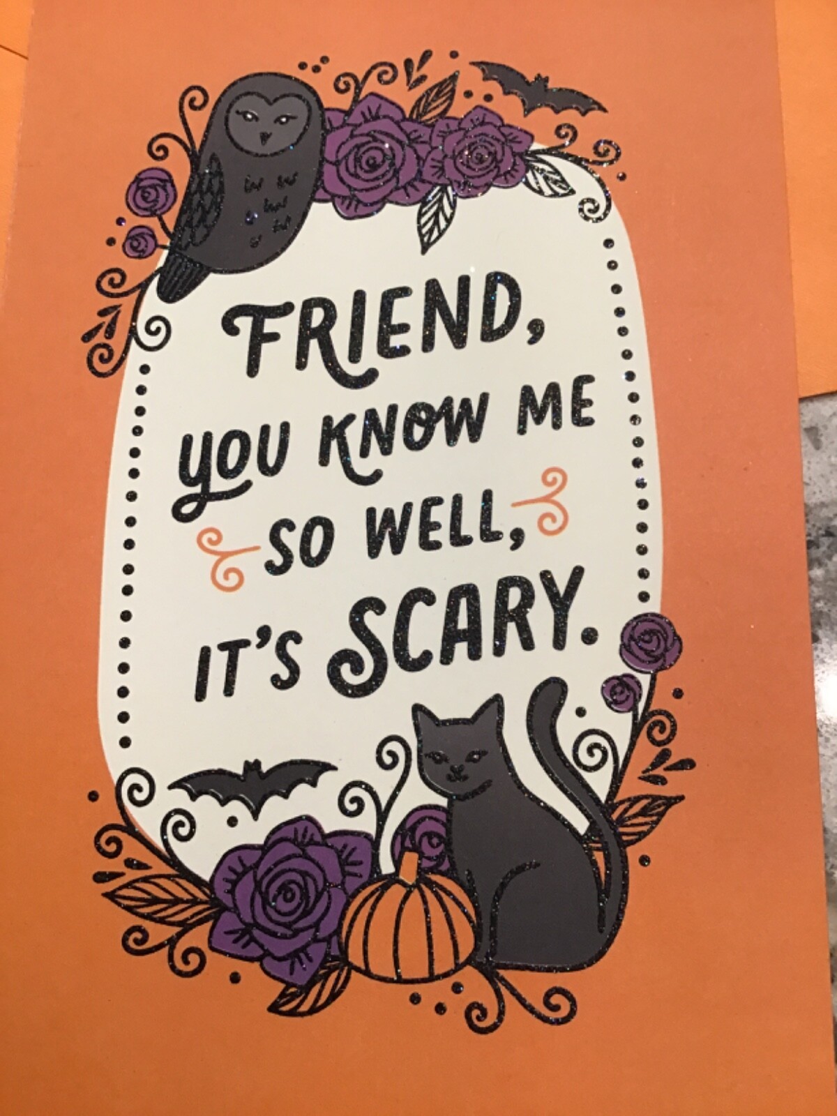 Halloween Friend You Know Me So Well It’Scary 5.5”X8” Lg. Hallmark Greeting Card