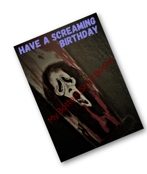Have A Screaming Birthday Digital Celebration Cards SP MBSB- PRINTING REQ’D