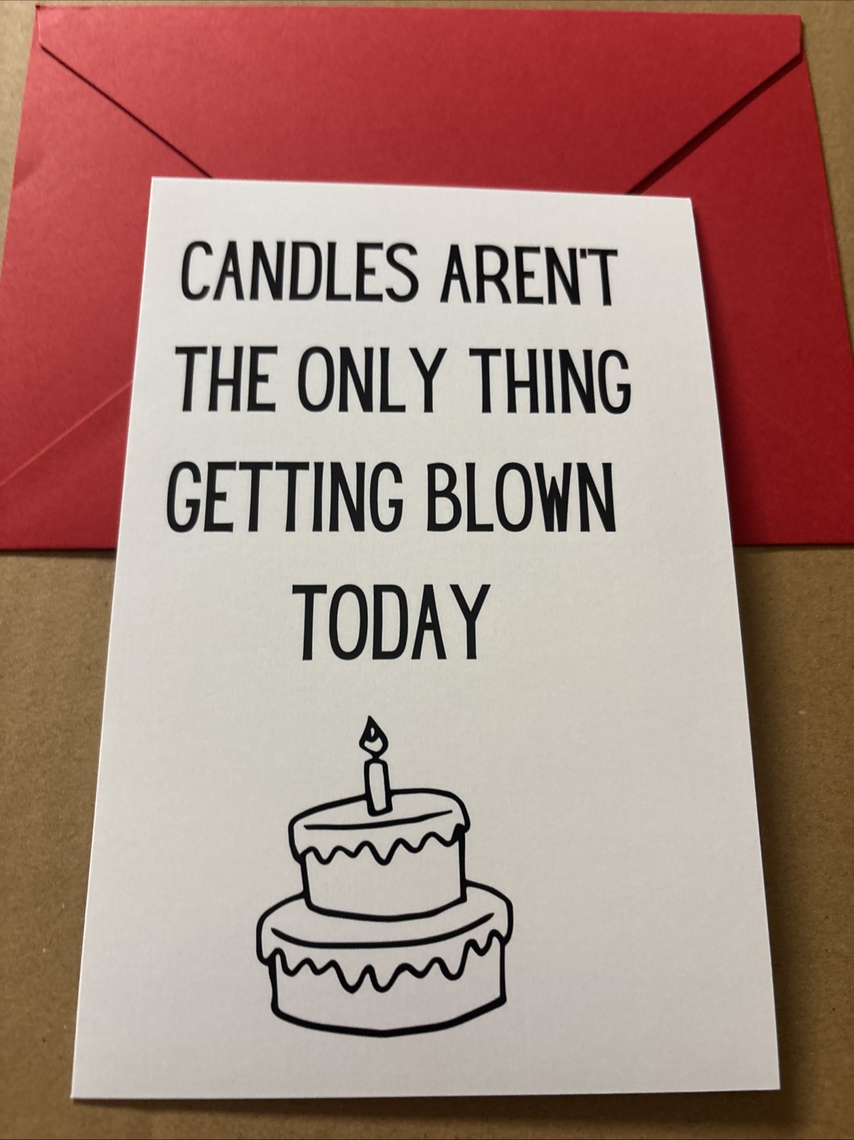 Funny Birthday Adult Humor 4.6” x 6.6” Blank Inside Greeting Card