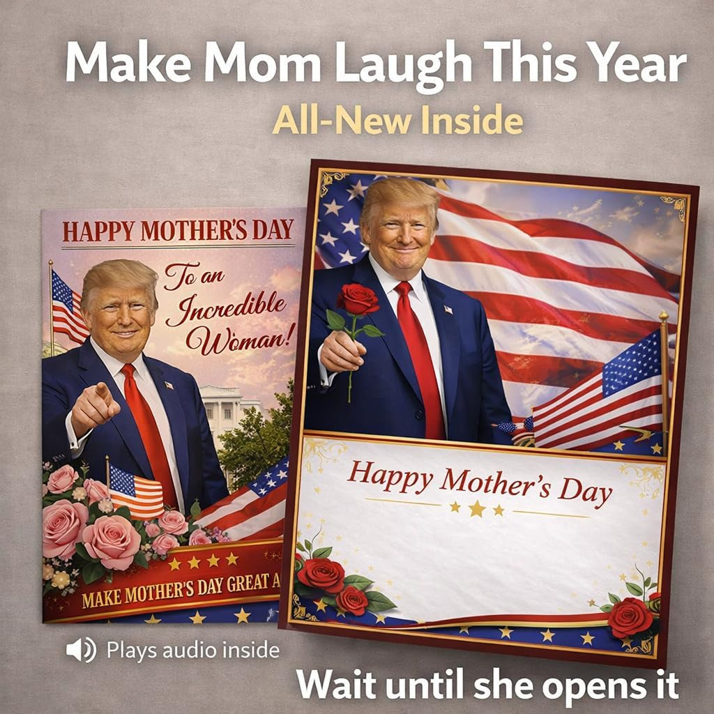 Funny Trump Talking Mother’S Day Card with Audio Voice Message – Make Mother’S D