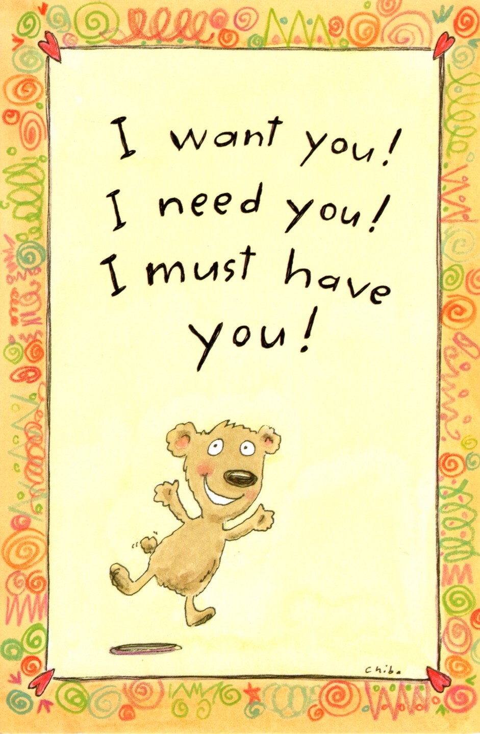 Funny Love & Romance I Need Want Must Have You Assertive Class Greeting Card